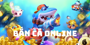 Bắn cá online