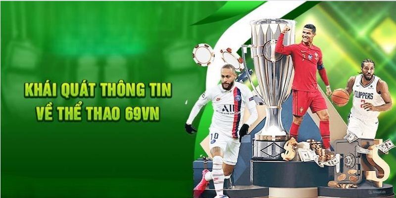 Tìm hiểu về sảnh thể thao 69VN uy tín