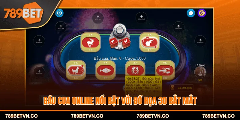Bầu cua online nổi bật với đồ họa 3D bắt mắt
