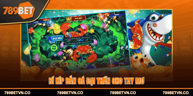 Bí kíp bắn cá Đại Thần cho tay mơ