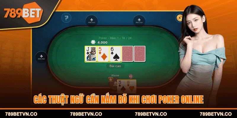 Các thuật ngữ cần nắm rõ khi chơi Poker online