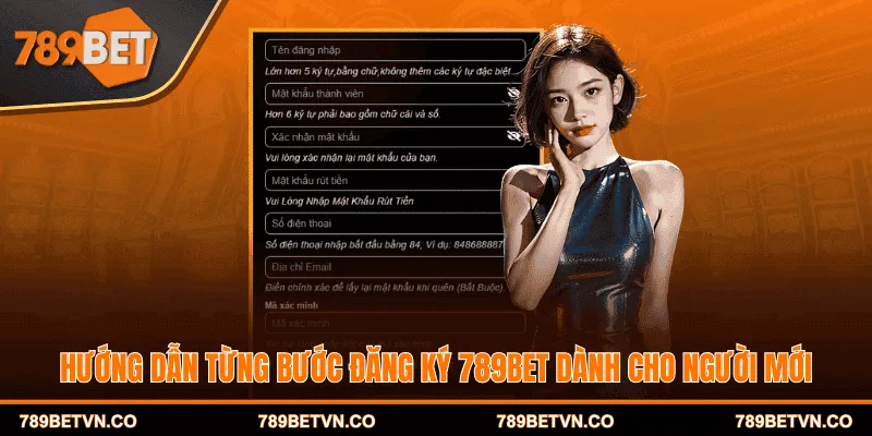 Hướng dẫn từng bước đăng ký 789BET dành cho người mới